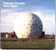 Teenage Fanclub - Start Again